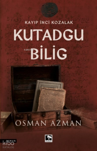 Kayıp İnci Kozalak Kutadgu Bİlig