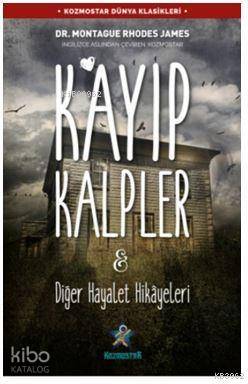 Kayıp Kalpler & Diğer Hayalet Hikâyeleri