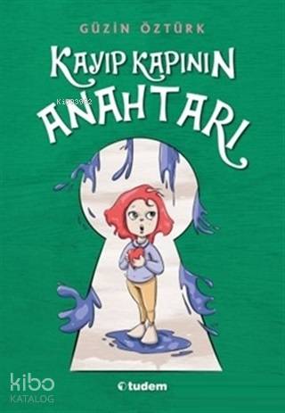 Kayıp Kapının Anahtarı | Güzin Öztürk | Tudem Yayınları - Kültür