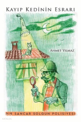 Kayıp Kedinin Esrarı - Bir Sancar Solgun Polisiyesi