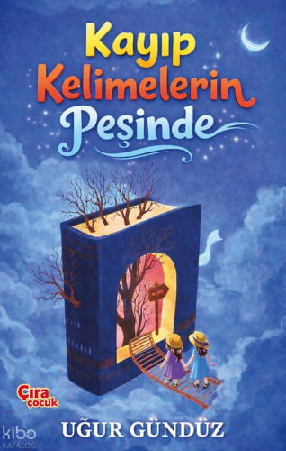 Kayıp Kelimelerin Peşinde | Uğur Gündüz | Çıra Çocuk