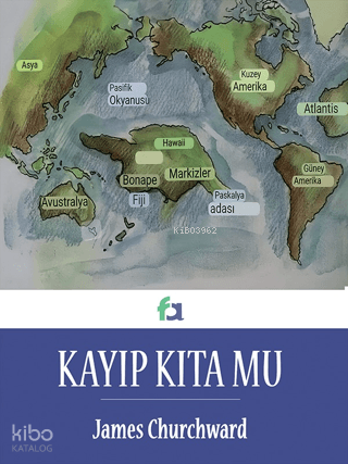 Kayıp Kıta Mu | James Churcward | Fa Yayınları