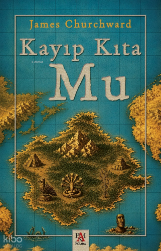 Kayıp Kıta Mu | James Churchward | Panama Yayıncılık