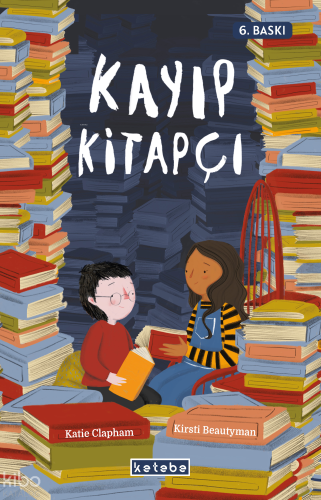 Kayıp Kitapçı | Katie Clapham | Ketebe Çocuk