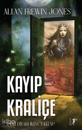 Kayıp Kraliçe;Peri Diyarı Serisi İkinci Kitap