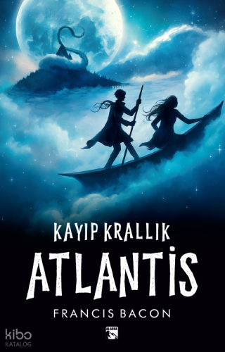 Kayıp Krallık Atlantis | Francis Bacon | Alaska Yayınevi
