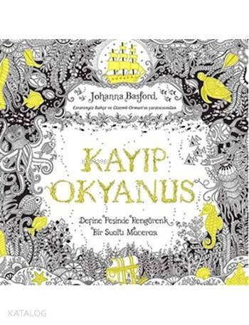 Kayıp Okyanus | Johanna Basford | Pegasus Yayıncılık