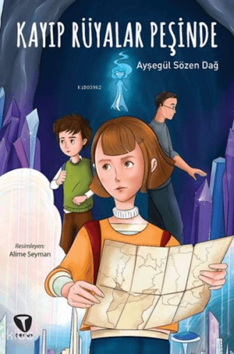 Kayıp Rüyalar Peşinde | Ayşegül Sözen Dağ | Turkuvaz Kitap
