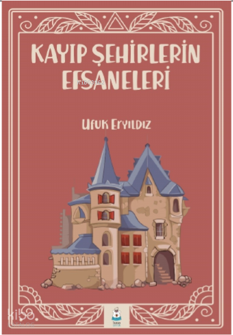 Kayıp Şehirlerin Efsaneleri