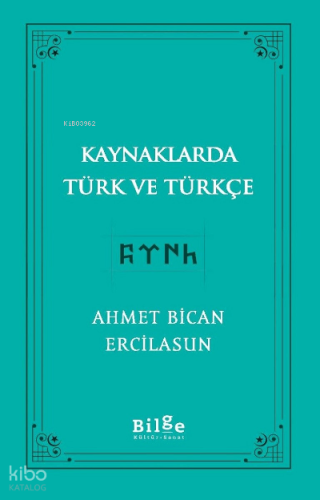 Kaynaklarda Türk Ve Türkçe