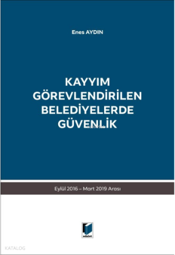 Kayyım Görevlendirilen Belediyelerde Güvenlik