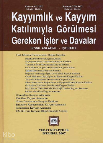 Kayyımlık ve Kayyım Katılımıyla Görülmesi Gereken İşler ve Davalar