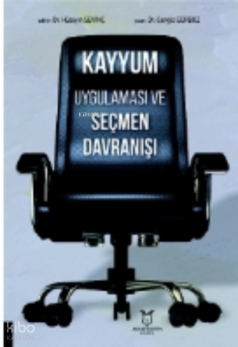 Kayyum Uygulaması ve Seçmen