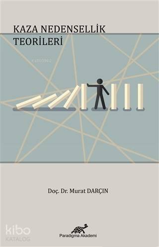 Kaza Nedensellik Teorileri