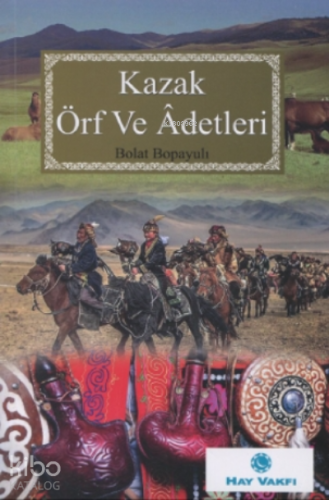 Kazak Örf ve Adetleri