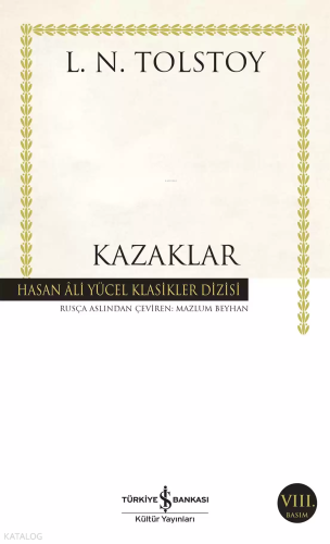 Kazaklar | Lev Nikolayeviç Tolstoy | Türkiye İş Bankası Kültür Yayınla