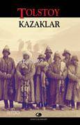 Kazaklar | Lev Nikolayeviç Tolstoy | Şule Yayınları