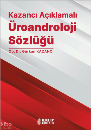 Kazancı Açıklamalı Üroandroloji Sözlüğü