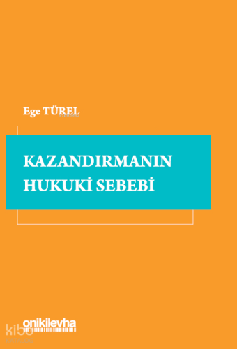 Kazandırmanın Hukuki Sebebi