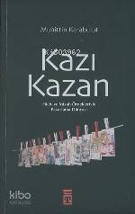 Kazı Kazan; Hiciv ve Mizah Örnekleriyle Pazarlama Dünyası