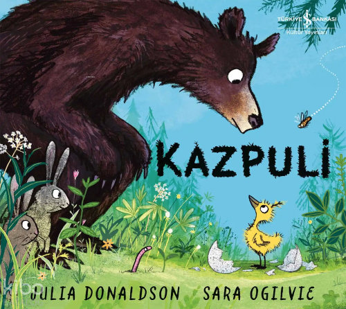 Kazpuli | Julia Donaldson | Türkiye İş Bankası Kültür Yayınları