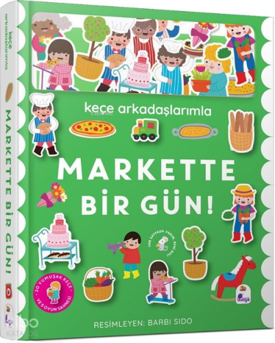Keçe Arkadaşlarımla Markette Bir Gün (Ciltli) | Kolektif | İndigo Kita