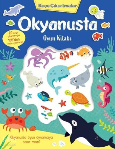Keçe Çıkartmalar - Okyanusta Oyun Kitabı | Lisa Regan | İndigo Kitap