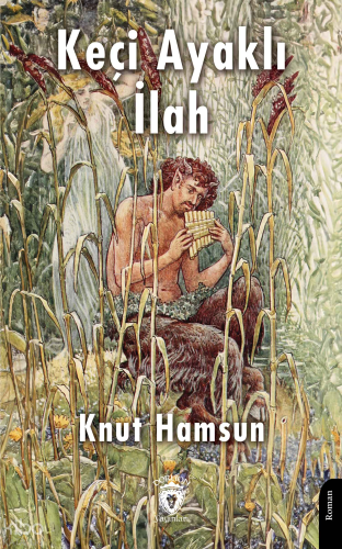 Keçi Ayaklı İlah | Knut Hamsun | Dorlion Yayınevi