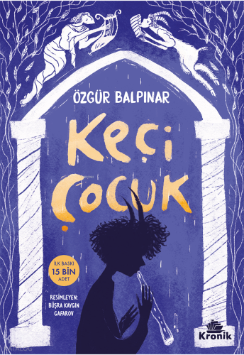Keçi Çocuk | Özgür Balpınar | Kronik Kitap