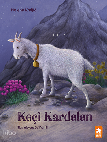 Keçi Kardelen | Helena Kraljic | Eksik Parça Yayınları