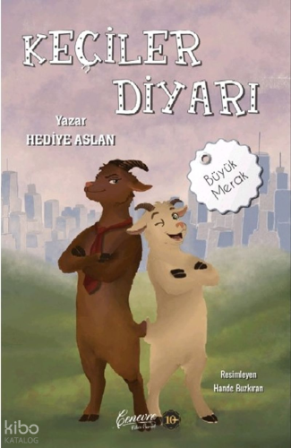 Keçiler Diyarı ;Büyük Merak