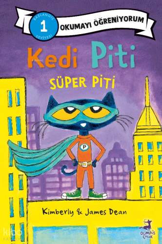 Kedi Piti - Süper Piti;Okumayı Öğreniyorum 1 | Kimberly Dean | Olimpos