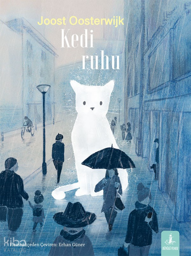 Kedi Ruhu | Joost Oosterwijk | Büyülü Fener Yayınları