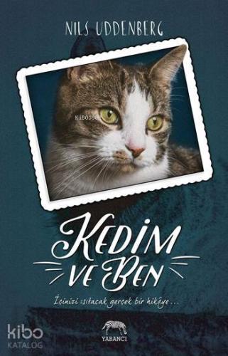 Kedim ve Ben