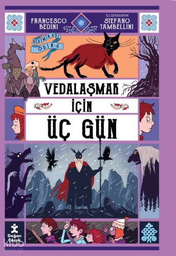 Kedimin Adı Odin 4 ;Vedalaşmak İçin Üç Gün