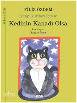 Kedinin Kanadı Olsa; Kitap Kurtları İçin 6