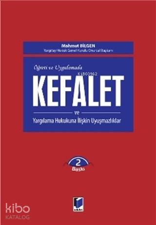 Kefalet ve Yargılama Hukukuna İlişkin Uyuşmazlıklar