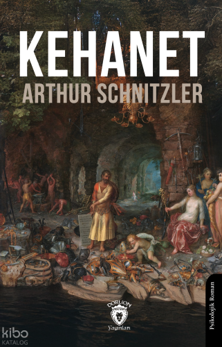 Kehanet | Arthur Schnitzler | Dorlion Yayınevi