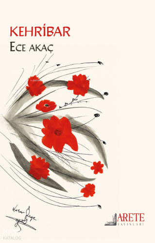 Kehribar | Ece Akaç | Arete Yayınları