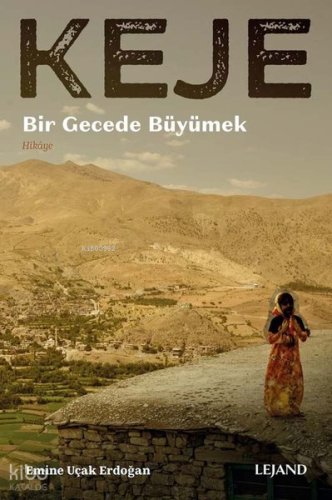 Keje - Bir Gecede Büyümek