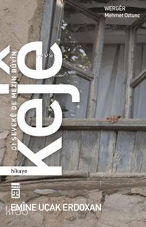 Kejê: Dı Şevekê De Mezın Bûyîn