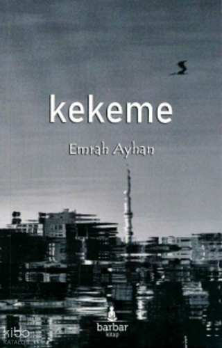 Kekeme | Emrah Ayhan | Barbar Kitap