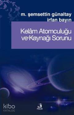 Kelâm Atomculuğu ve Kaynağı Sorunu