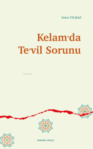 Kelam’da Te’vil Sorunu | Sabri Yılmaz | Ankara Okulu Yayınları