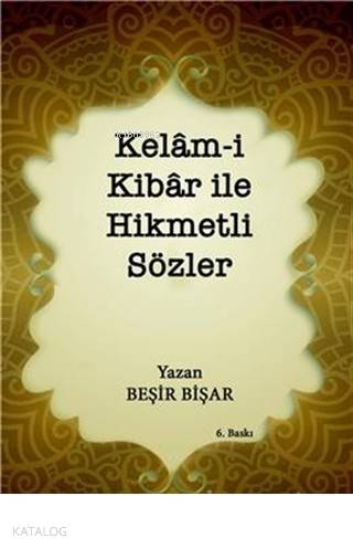 Kelam-i Kibar ile Hikmetli Sözler
