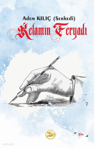 Kelamın Feryadı | Adem Kılıç | Simer Yayıncılık