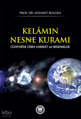 Kelâmın Nesne Kuramı;Cüveynî’de Cisim, Hareket ve Nedensellik