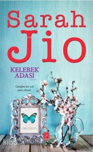 Kelebek Adası; Gittiğim Her Yol Sana Çıkıyor