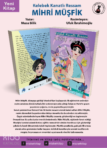 Kelebek Kanatlı Ressam Mihri Müşfik