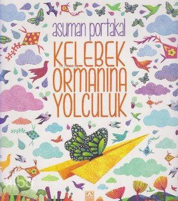 Kelebek Ormanına Yolculuk